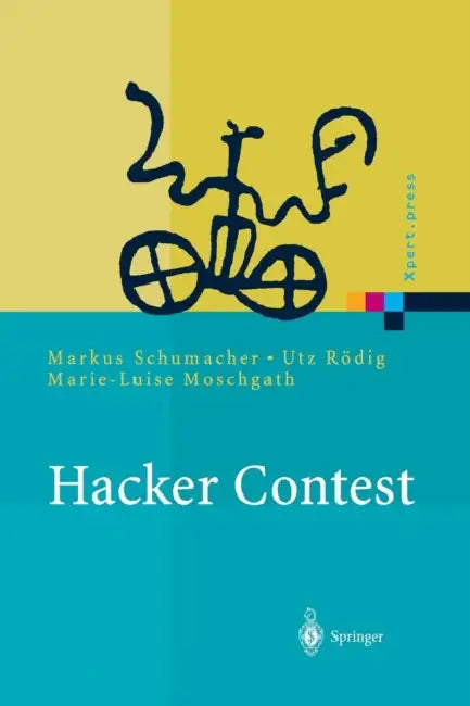 Hacker Contest (English, Markus Schumacher | Utz Roedig | Marie-Luise Moschgath)