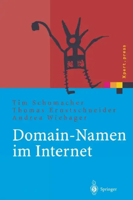 Domain-Namen Im Internet (English, Tim Schumacher | Thomas Ernstschneider | Andrea Wiehager)
