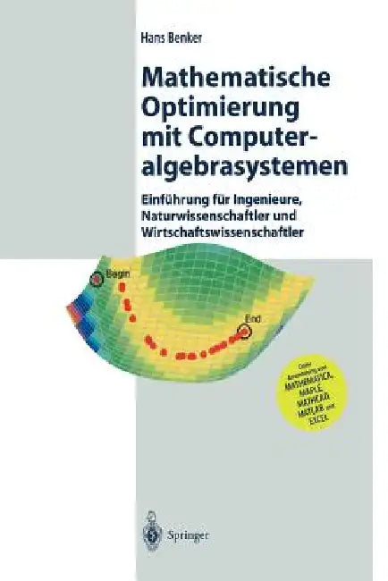 Mathematische Optimierung Mit Computeralgebrasystemen (English, Hans Benker)