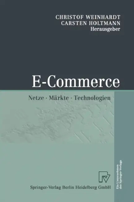 E-Commerce (English, Christof Weinhardt | Carsten Holtmann)