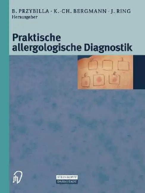 Praktische Allergologische Diagnostik (English, Bernhard Przybilla | K. -C Bergmann | J. Ring)