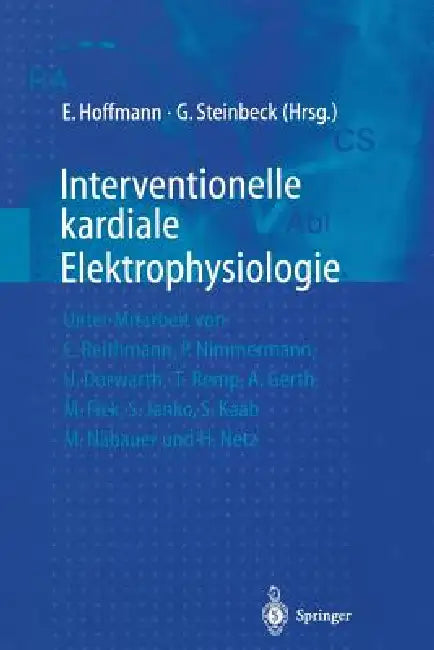 Interventionelle Kardiale Elektrophysiologie (English, C. Reithmann | Ellen Hoffmann | P. Nimmermann)