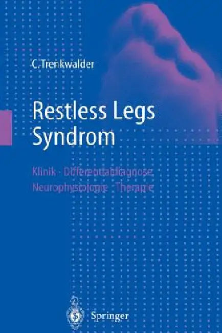 Restless Legs Syndrom (English, S. F. Bucher | Claudia Trenkwalder | W. Oertel)