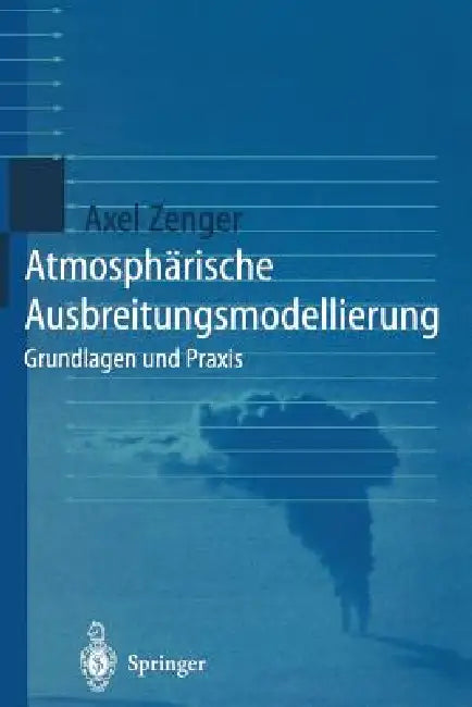 Atmosphärische Ausbreitungsmodellierung (English, Axel Zenger)