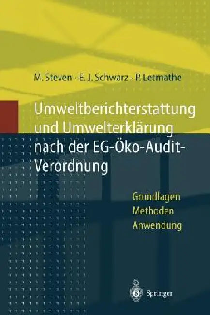 Umweltberichterstattung Und Umwelterklärung Nach Der Eg-Ökoaudit-Verordnung (English, Marion Steven | Erich J. Schwarz | Peter Letmathe)