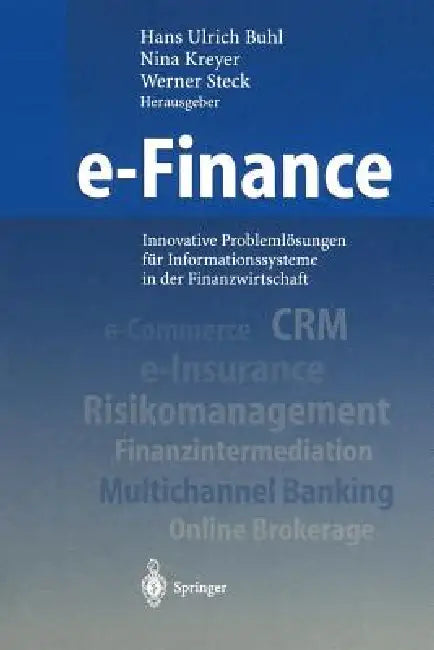 E-Finance (English, H. U. Buhl | N. Kreyer | W. Steck)