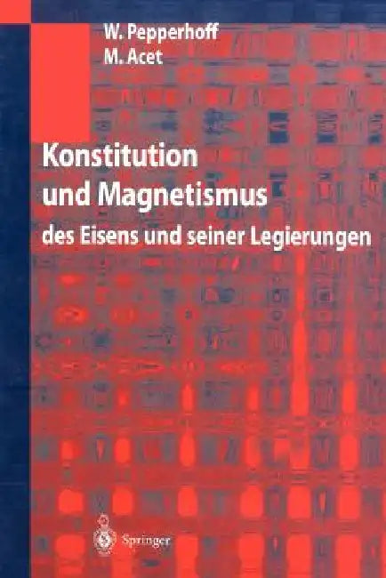 Konstitution Und Magnetismus (English, W. Pepperhoff | M. Acet)