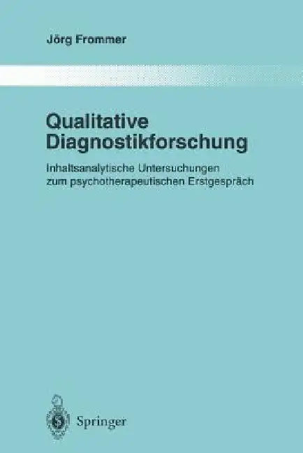 Qualitative Diagnostikforschung (English, Jörg Frommer)
