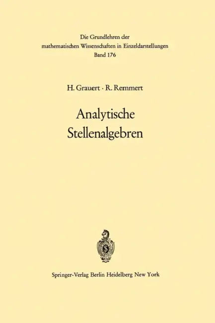 Analytische Stellenalgebren (English, O. Riemenschneider | Hans Grauert | Reinhold Remmert)