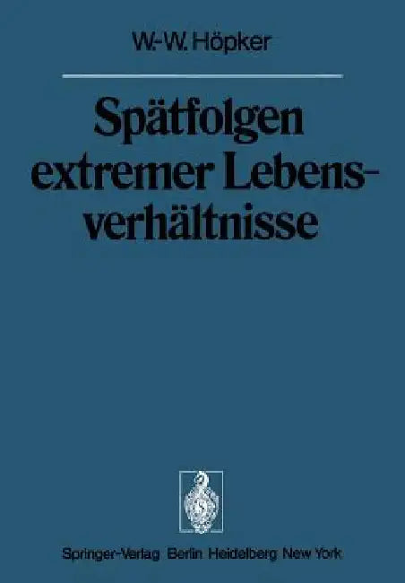 Spätfolgen Extremer Lebensverhältnisse (English, W. -W Höpker)