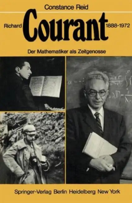 Richard Courant 1888-1972 (English, Constanze Reid | Jeannette Zehnder-Reitinger)