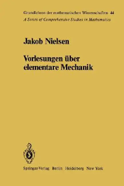 Vorlesungen Über Elementare Mechanik (English, J. Nielsen | W. Fenchel | W. Fenchel)
