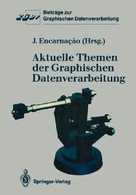 Aktuelle Themen Der Graphischen Datenverarbeitung (English, Jose L. Encarnacao)