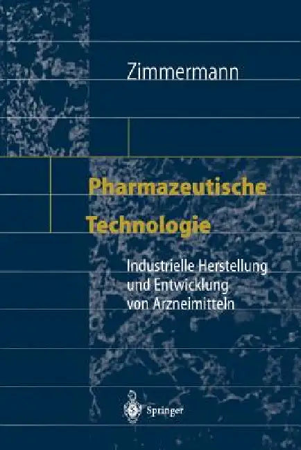 Pharmazeutische Technologie (English, Ingfried Zimmermann)