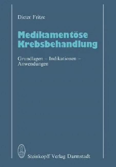 Medikamentöse Krebsbehandlung (English, D. Fritze)