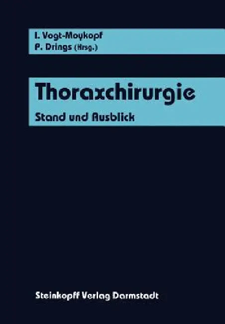 Thoraxchirurgie (English, I. Vogt-Moykopf | P. Drings)