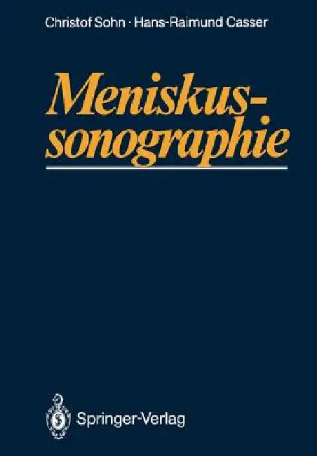 Meniskussonographie (English, Christof Sohn | Hans-Raimund Casser)