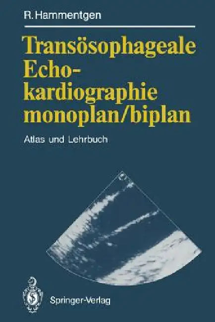 Transösophageale Echokardiographie Monoplan/Biplan (English, Ralf Hammentgen)