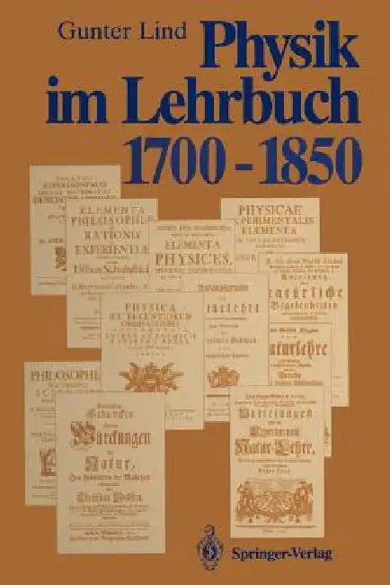 Physik Im Lehrbuch 1700-1850 (English, Gunter Lind)