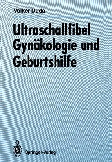 Ultraschallfibel Gynäkologie Und Geburtshilfe (English, Volker Duda)