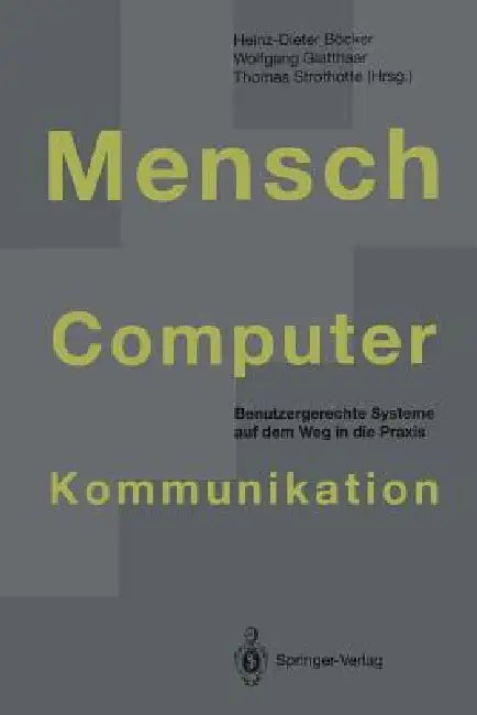 Mensch-Computer-Kommunikation (English, Heinz-Dieter Böcker | Wolfgang Glatthaar | Thomas Strothotte)