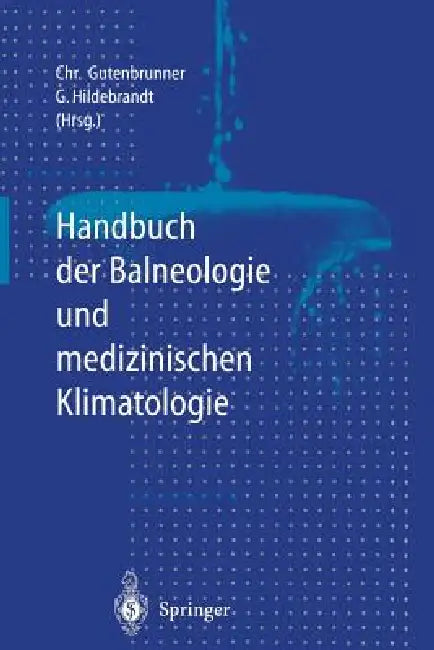 Handbuch Der Balneologie Und Medizinischen Klimatologie (English, Christian Gutenbrunner | W. Amelung | Gunther Hildebrandt)