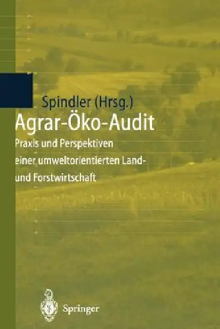 Agrar-Öko-Audit (English, Edmund A. Spindler)