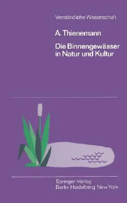 Die Binnengewässer in Natur Und Kultur (English, August Thienemann)