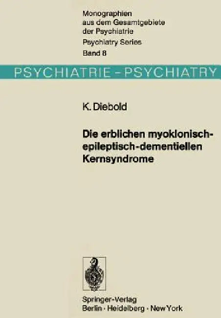 Die Erblichen Myoklonisch-Epileptisch-Dementiellen Kernsyndrome (English, K. Diebold)