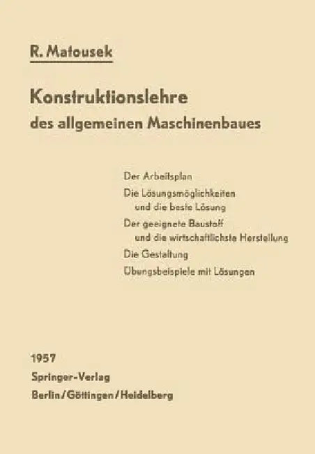 Konstruktionslehre Des Allgemeinen Maschinenbaues (English, Robert Matousek)