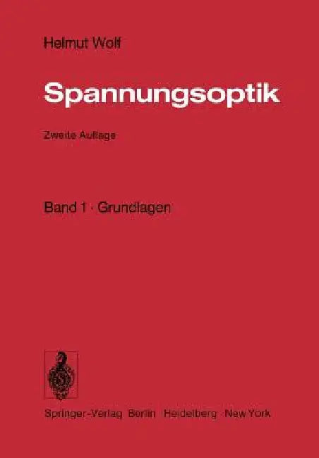 Spannungsoptik (English, Helmut Wolf)