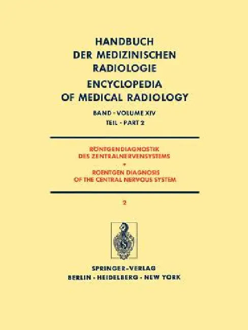 Röntgendiagnostik Des Zentralnervensystems Teil 2 / Roentgen Diagnosis of the Central Nervous System (English, H. -F Brandenburg | G. Christi | E. Deutsch)