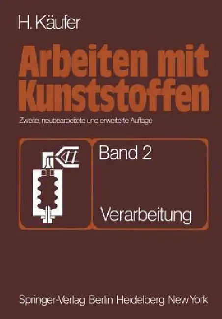Arbeiten Mit Kunststoffen (English, H. Käufer)
