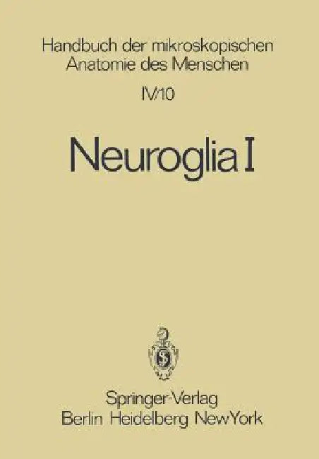 Neuroglia I (English, H. Leonhardt | K. Niessing | A. Oksche)
