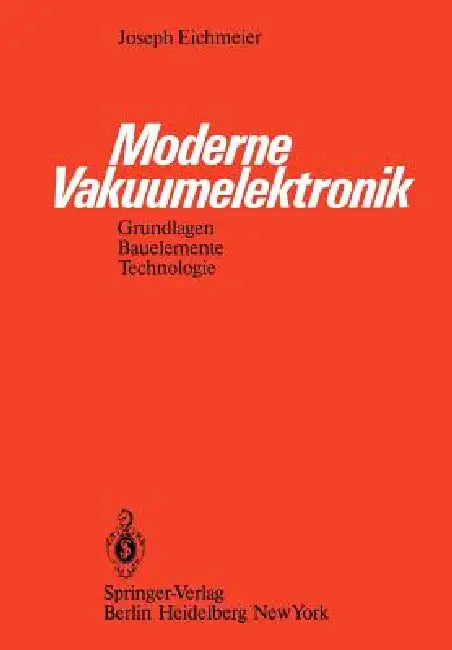 Moderne Vakuumelektronik (English, J. Eichmeier)