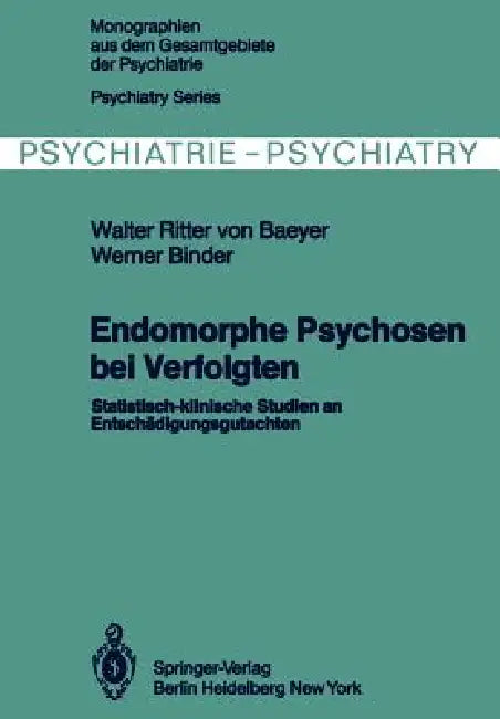 Endomorphe Psychosen Bei Verfolgten (English, W. Von Baeyer | W. Binder)