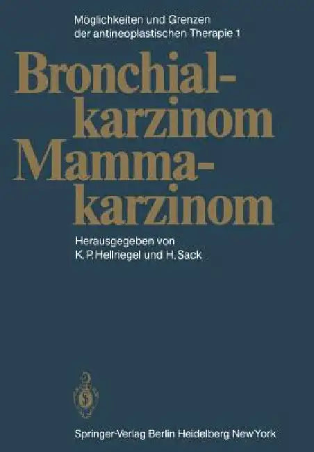 Möglichkeiten Und Grenzen Der Antineoplastischen Therapie (English, K. P. Hellriegel | K. W. Brunner | H. Sack)