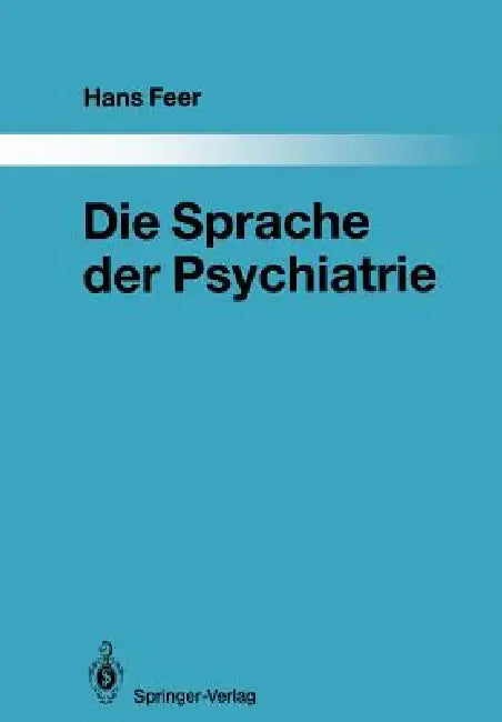 Die Sprache Der Psychiatrie (English, Hans Feer)