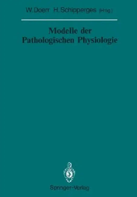 Modelle Der Pathologischen Physiologie (English, Wilhelm Doerr | Heinrich Schipperges)