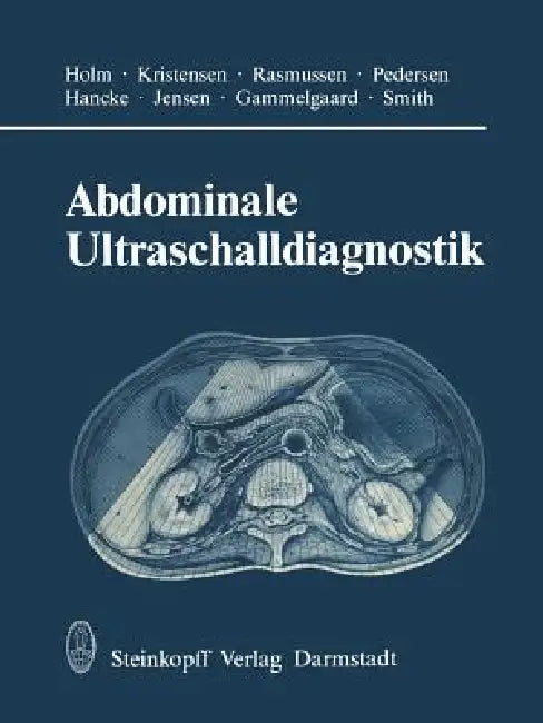 Abdominale Ultraschalldiagnostik (English, H. H. Holm | C. Kujat | Kristensen)
