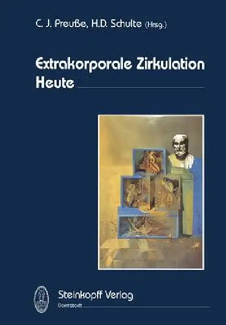Extrakorporale Zirkulation Heute (English, C. J. Preusse | K. -L Schulte)