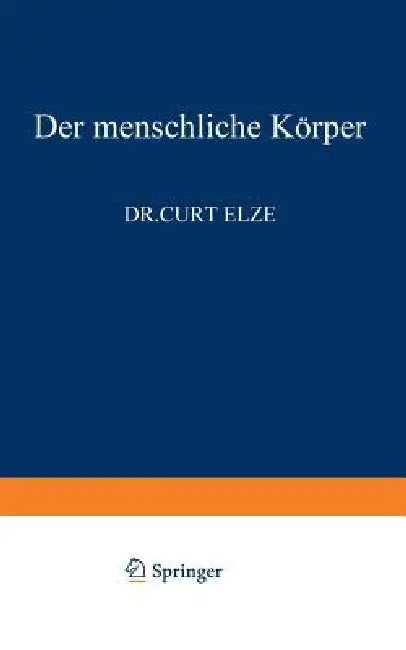 Der Menschliche Körper (English, C. Elze)