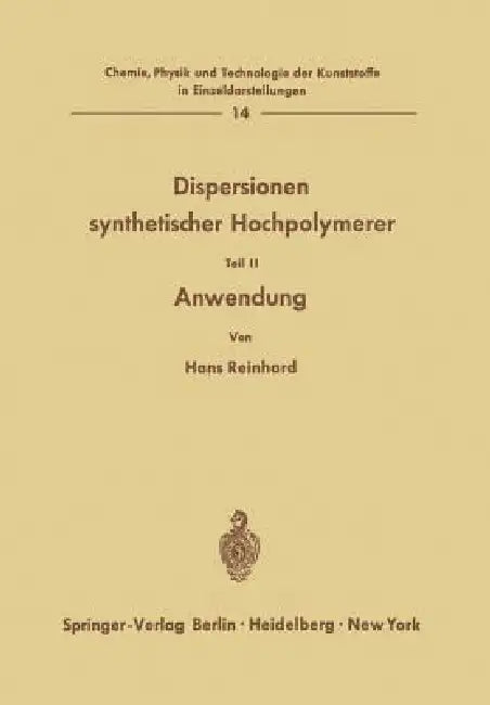 Dispersionen Synthetischer Hochpolymerer (English, Hans Reinhard)