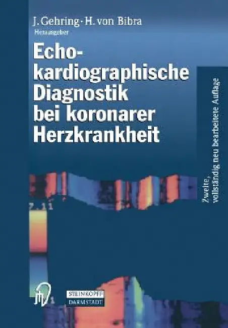 Echokardiographische Diagnostik Bei Koronarer Herzkrankheit (English, J. Gehring | Helene Von Bibra)