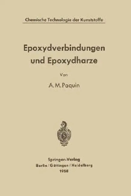 Epoxydverbindungen Und Epoxydharze (English, Alfred M. Paquin | Pierre Castan)