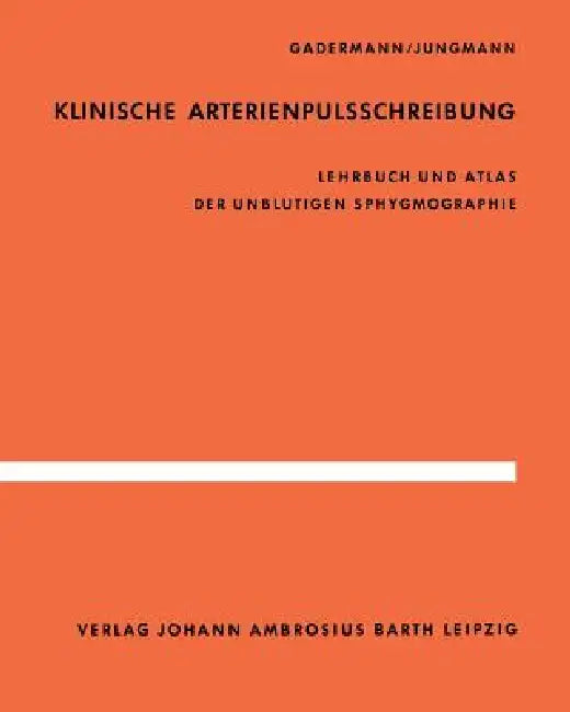 Klinische Arterienpulsschreibung (English, E. Gadermann | H. Jungmann)