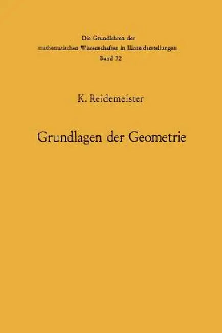 Vorlesungen Über Grundlagen Der Geometrie (English, Kurt Reidemeister)