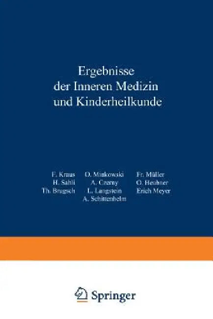 Ergebnisse Der Inneren Medizin Und Kinderheilkunde (English, L. Langstein | Erich Meyer | A. Schittenhelm)