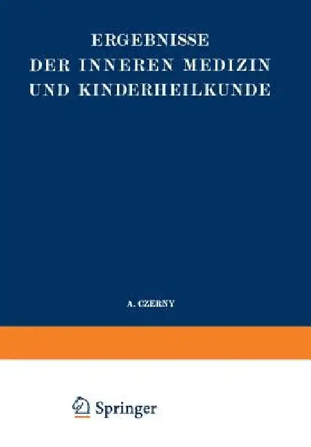 Ergebnisse Der Inneren Medizin Und Kinderheilkunde (English, L. Langstein | A. Schittenhelm | A. Czerny)