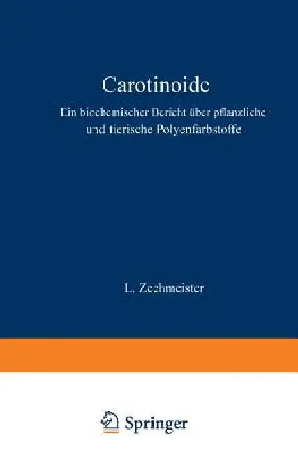 Carotinoide (English, L. Zechmeister | M. Gildmeister | R. Goldschmidt)